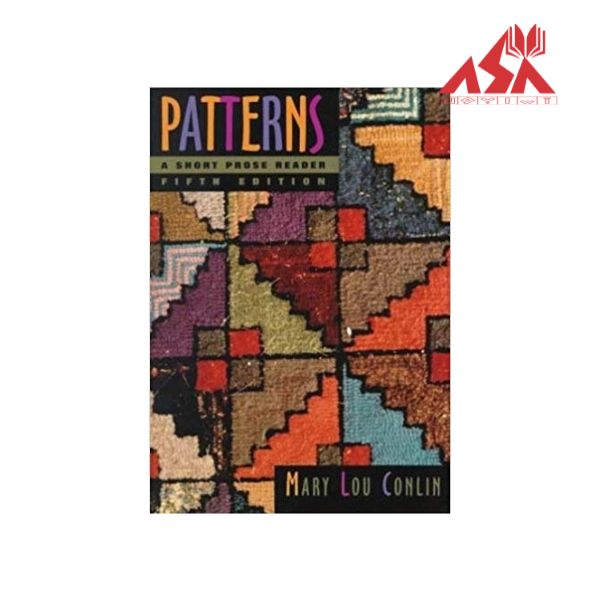 Patterns : A Short Prose Reader