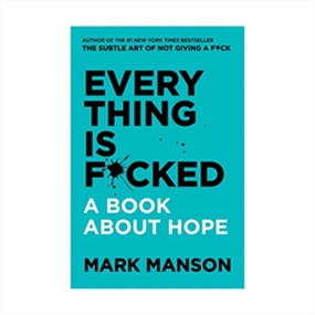 Everything is F*cked - Paperback