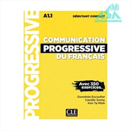 Communication progressive du francais debutant complet A1.1