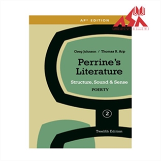 Perrine’s Literature Structure, Sound ; Sense : Poetry 12th Edition