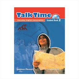 Talk Time 2 Student Book Everyday English Conversation