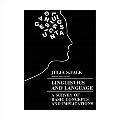 Linguistics and Language A Survey of Basic Concepts and implications