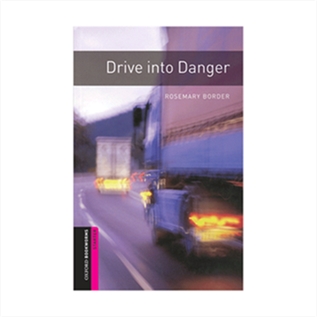 Oxford Bookworms starter Drive into Danger+CD