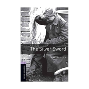Oxford Bookworms 4 The Silver Sword
