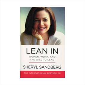 Lean In - Women Work and the Will to Lead
