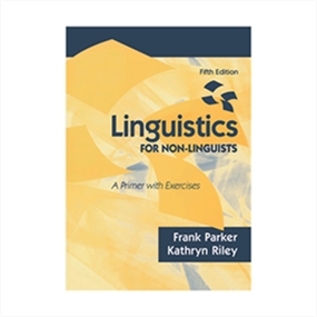 Linguistics for Non-Linguists  5th Edition