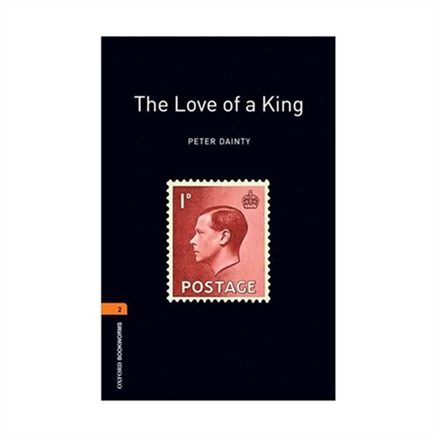Oxford Bookworms 2 The Love of A King