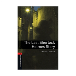 Oxford Bookworms 3 The Last Sherlock Holmes Story+CD