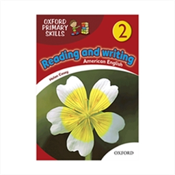 Oxford Primary Skills 2 reading and writing American 