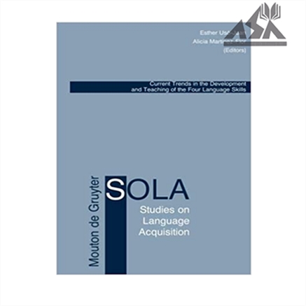 SOLA Current Trends in the Development and Teaching of the four Language Skills
