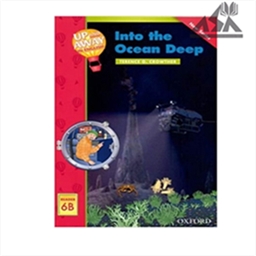 Up and Away Reader 6B : Into the Ocean Deep