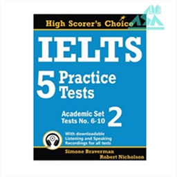 IELTS 5 Practice Tests  Academic Set 2: Tests No. 6-10