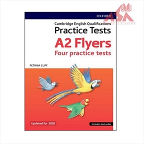 Practice Tests A2 Flyers Revised 2018