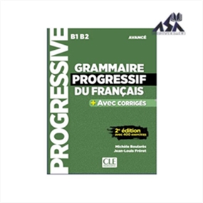 Grammaire progressive du français - Niveau avancé B1/B2