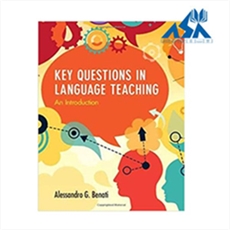 Key Questions in Language Teaching : An Introduction