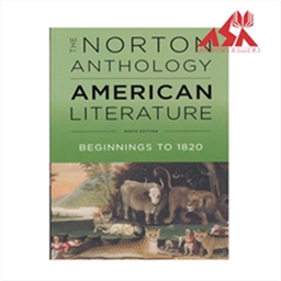 The Norton Anthology of American Literature Volume A  Beginnings to 1820