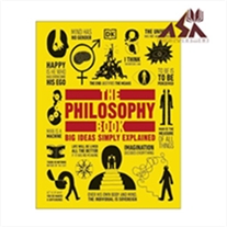 The Philosophy Book Big Ideas Simply Explained