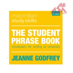 The Student Phrase Book Vocabulary for Writing at University