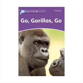Dolphin Readers 4 Go Gorillas Go