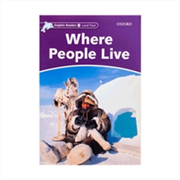 Dolphin Readers 4 Where People Live