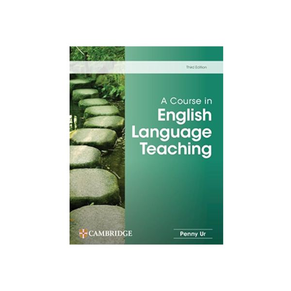 A Course in English Language Teaching 3rd Edition