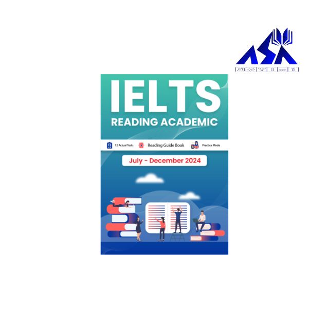 IELTS Academic Reading Actual Tests July December 2024