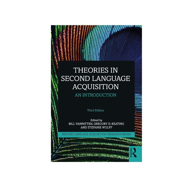 Theories in Second Language Acquisition An Introduction 3rd