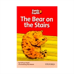 Family and Friends Readers 2 The Bear on the Stairs