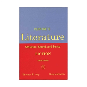 Perrines Literature 1 Fiction Structure  Sound  and Sense 9th 