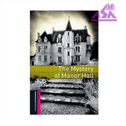 Oxford Bookworms Starter The Mystery of Manor Hall