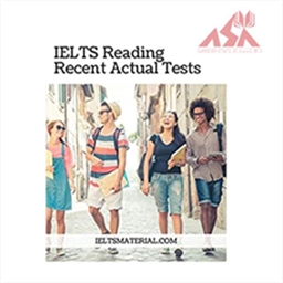IELTS Reading Recent Actual Tests With Answers 2020