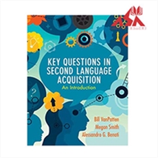 Key Questions in Second Language Acquisition: An Introduction