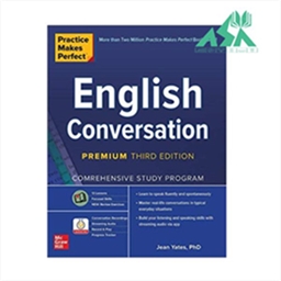 Practice Makes Perfect  English Conversation 3rd Edition
