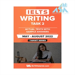 IELTS Writing Actual Tests Task 2 May August 2022