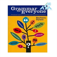 Grammar for Everyone Practical Tools for Learning and Teaching Grammar