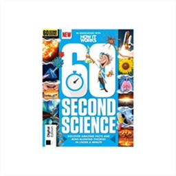 How It Works 60 Second Science 5th Edition