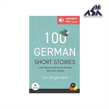 100 German Short Stories For Beginners