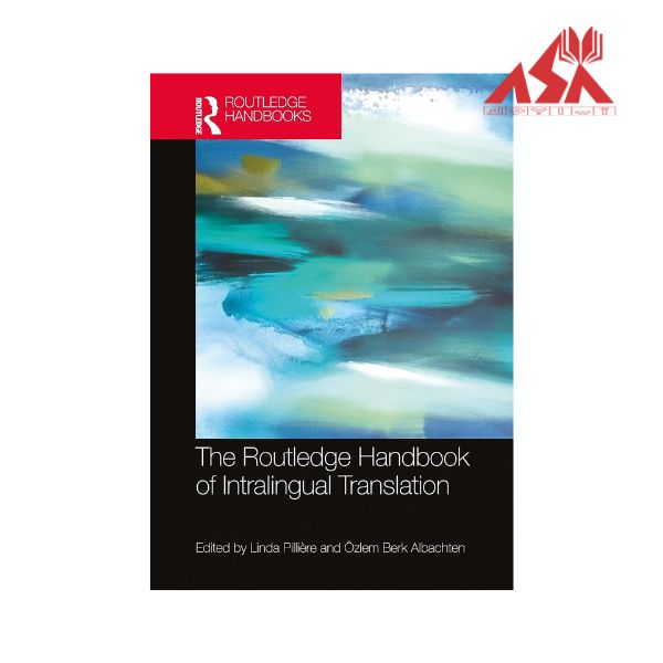 The Routledge Handbook of Intralingual Translation