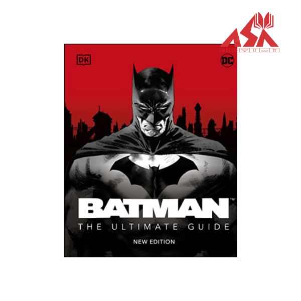 Batman the Ultimate Guide