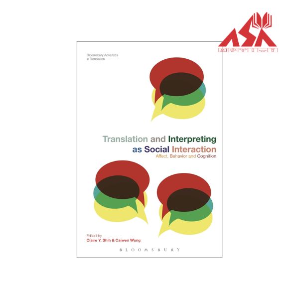 Translation and Interpreting as Social Interaction