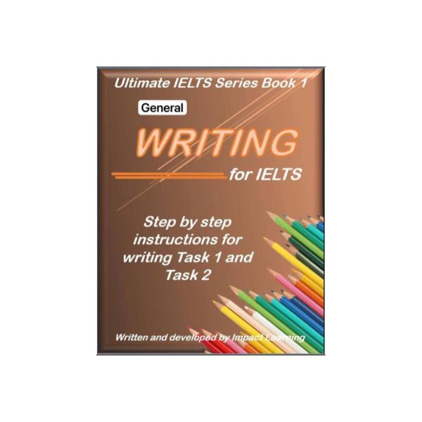 Ultimate IELTS Series Book 1 Writing for IELTS General