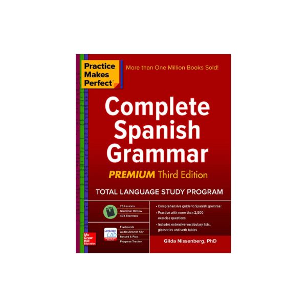 Practice Makes Perfect Complete Spanish Grammar 3rd