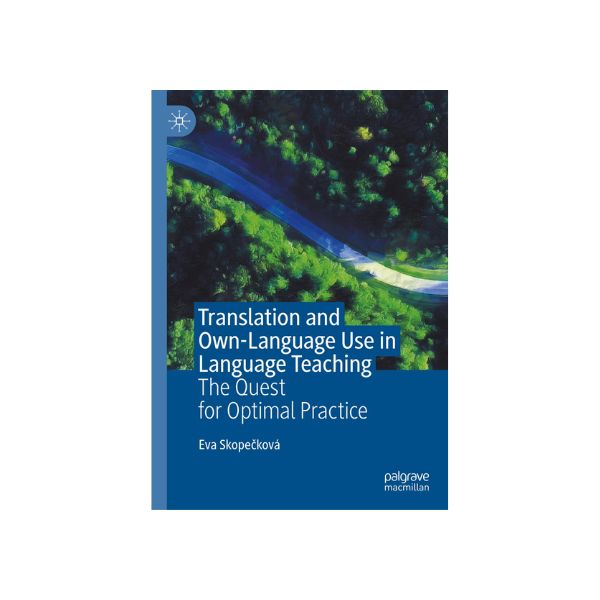 Translation and Own Language Use in Language Teaching
