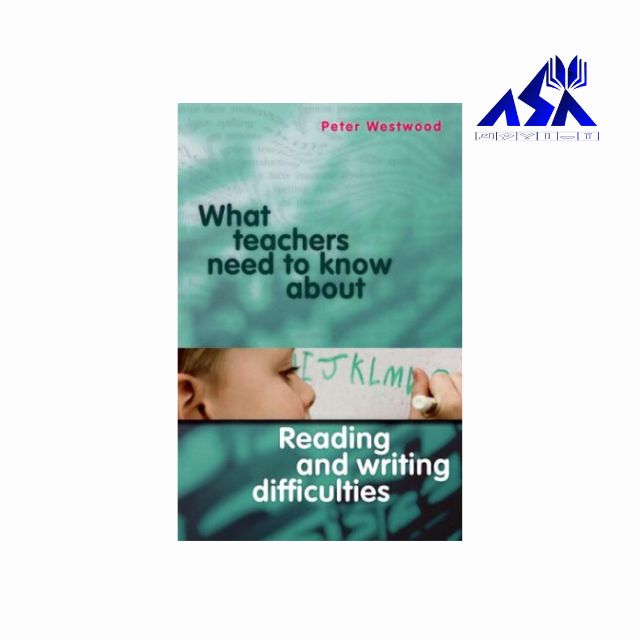 What Teachers Need to Know About Reading and Writing Difficulties