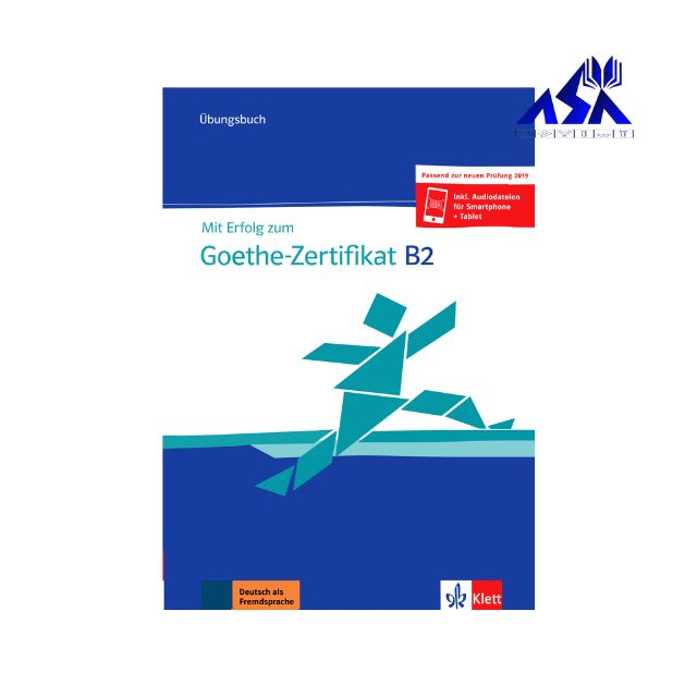 Mit erfolg zum Goethe-Zertifikat B2 Ubungsbuch