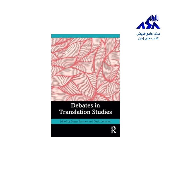 Debates in Translation Studies